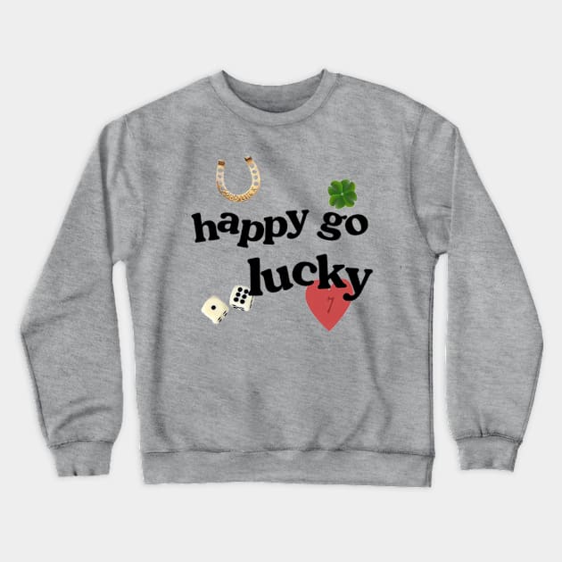 Happy Go Lucky Crewneck Sweatshirt by RansomBergnaum